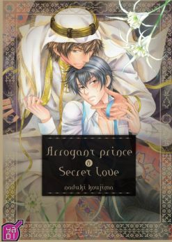 Arrogant Prince & Secret Love T.1