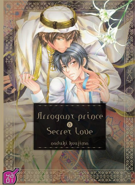 Arrogant Prince & Secret Love T.1