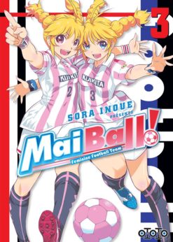 Mai Ball ! T.3