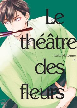 Le Théâtre des fleurs T.4