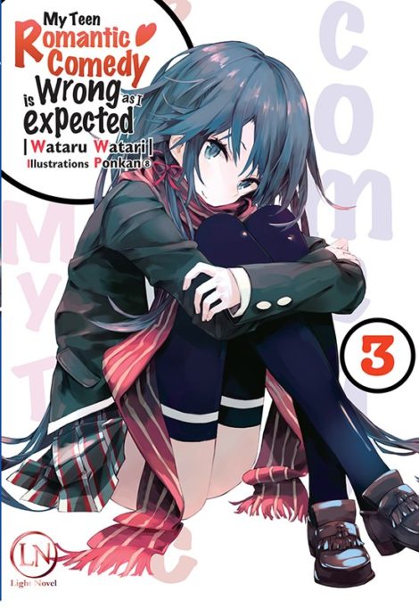 My Teen Romantic Comedy is wrong as I expected T.3 (Roman)