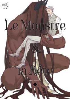 Le Monstre & la Bête T.1